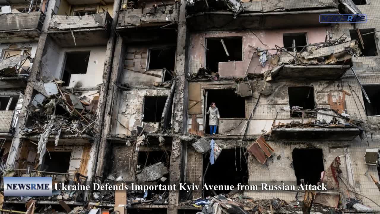 Ukraine defends important kyiv avenue from Russian attack