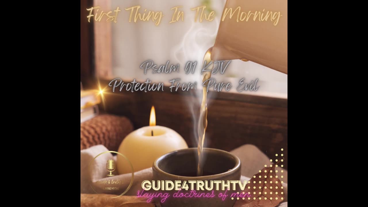 Protection From Pure Evil - First Thing In The Morning Series - Ep 7