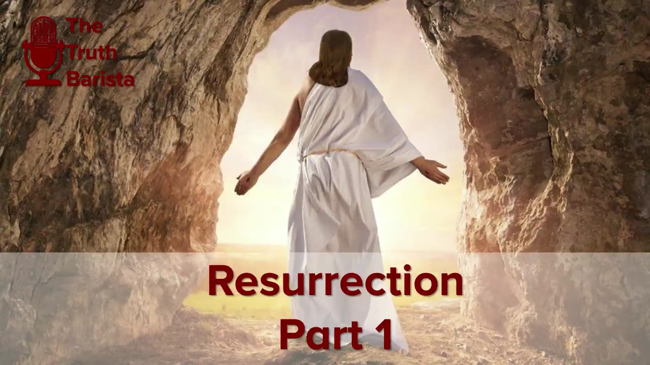 Resurrection, Part 1