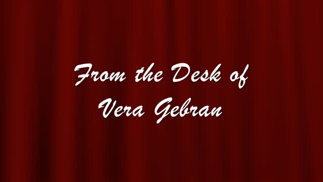 From The Desk of Vera Gebran