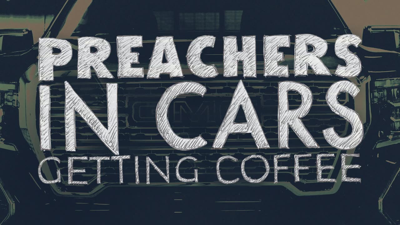 Preachers in Cars Getting Coffee, Episode 2 (Pastor Joe Bevelacqua & Pastor Brian Cappiello)