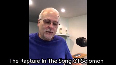 The Rapture in the Song Of Solomon