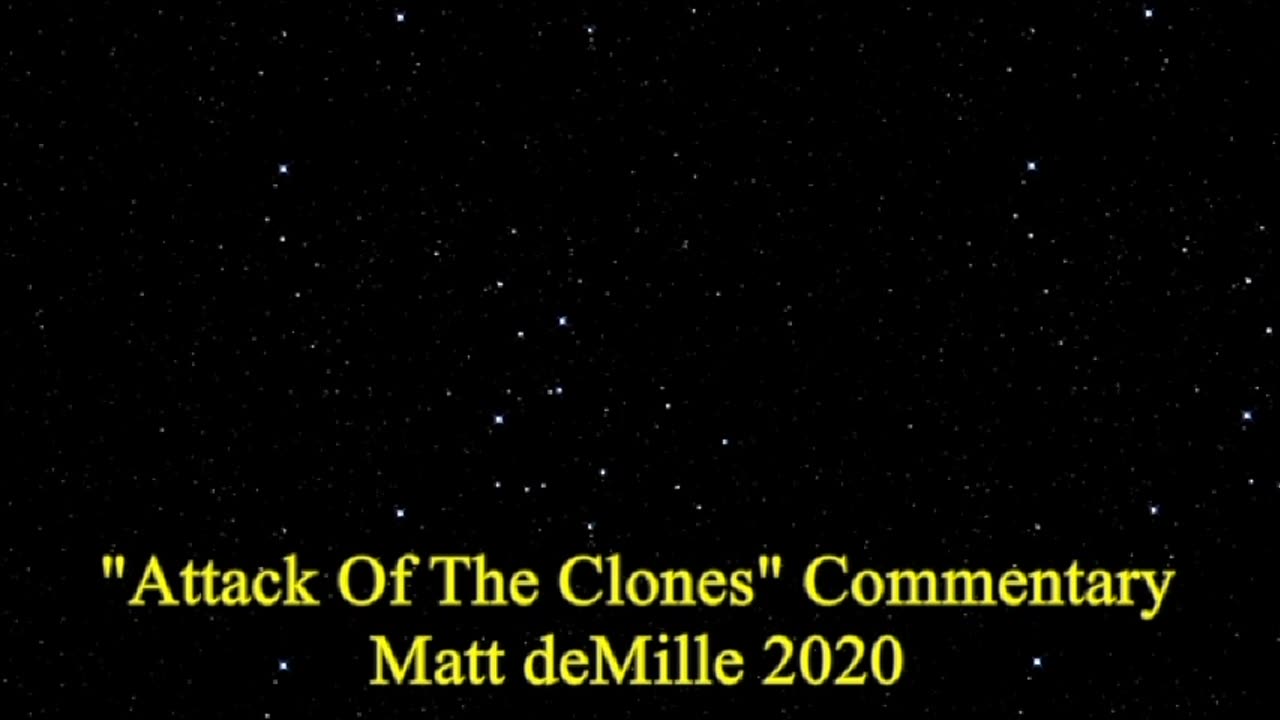 Matt deMille Movie Commentary #202: Star Wars Episode II: Attack Of The Clones (esoteric version)