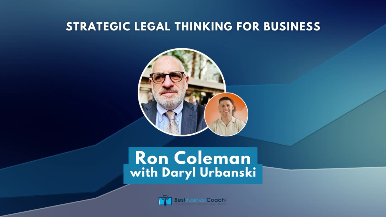 Strategic Legal Thinking For Business with Ron Coleman