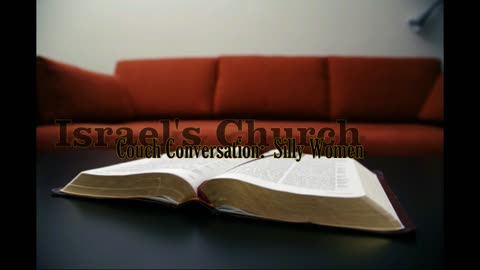 Couch Conversation: Silly Women