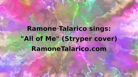 Ramone Talarico, ALL OF ME (Stryper cover)