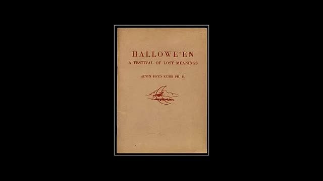 Halloween: Festival of Lost Meanings (Alvin Boyd Kuhn reading)