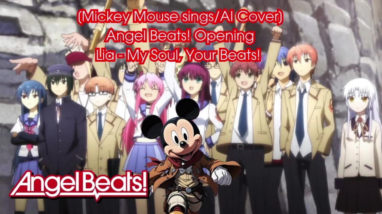 [Mickey Mouse sings/AI Cover] Angel Beats! Opening 1 Lia - My Soul, Your Beats!