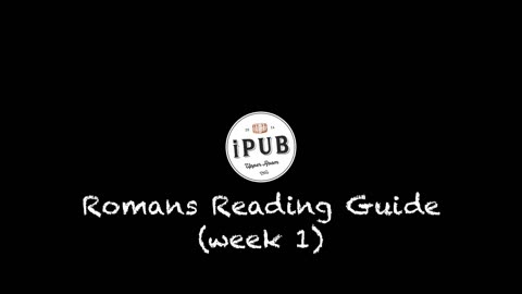 Romans Reading Guide - Intro 1: Introduction to reading guide