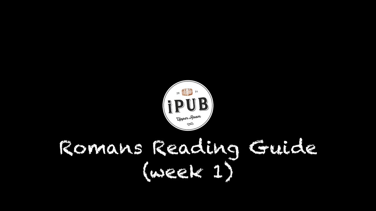 Romans Reading Guide - Intro 1: Introduction to reading guide