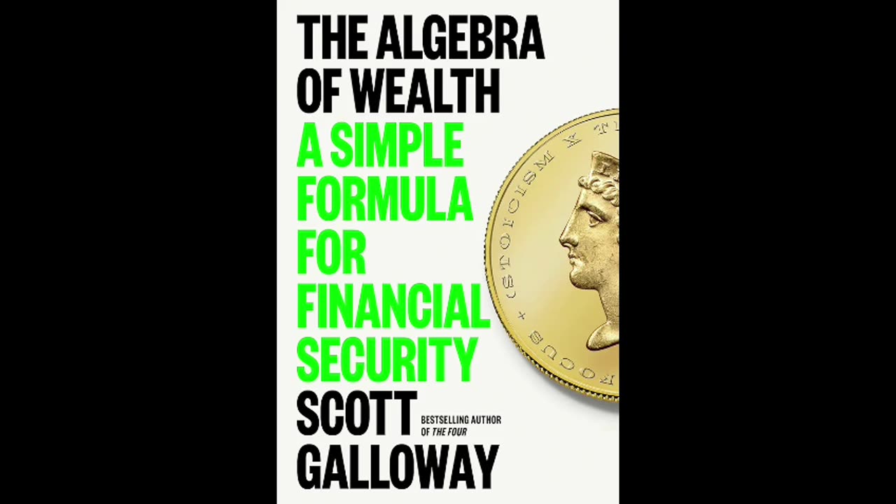 The Algebra of Wealth - Scott Galloway | Audiobook Guy