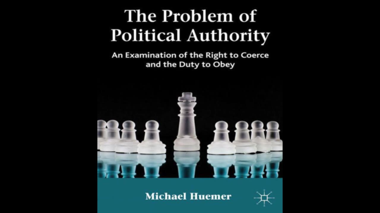 The problem with political authority - Michael Huemer