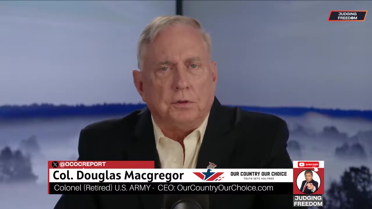 COL. DOUGLAS MACGREGOR w/ Judge Napolitano - Is War Coming?