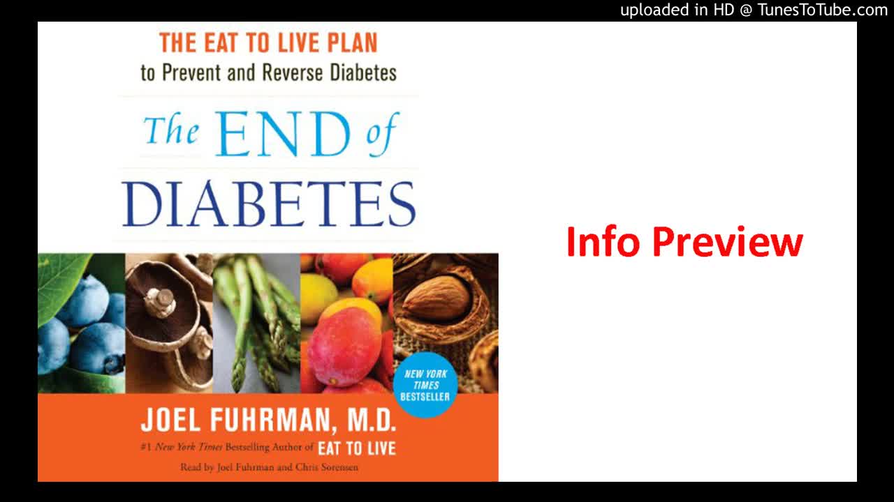 The End of Diabetes: The Eat to Live Plan to Prevent and Reverse Diabetes