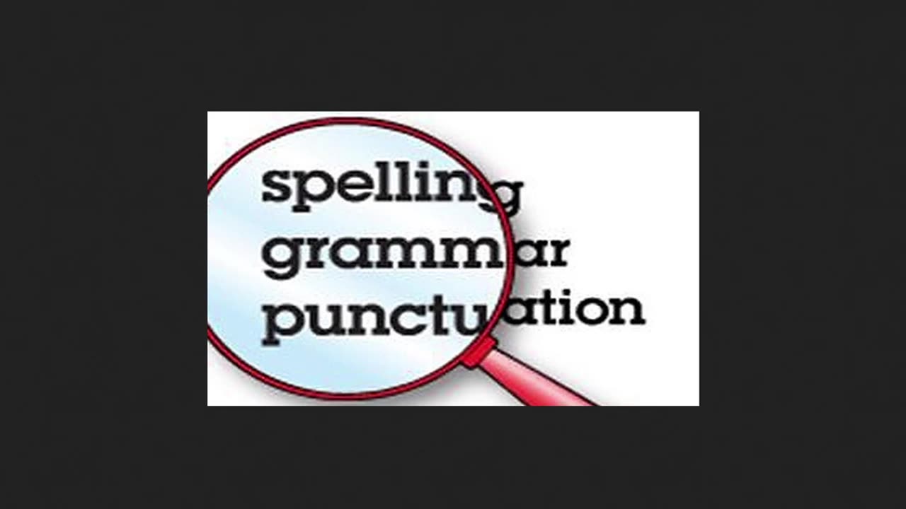 Writing - Spelling, Grammar and Punctuation