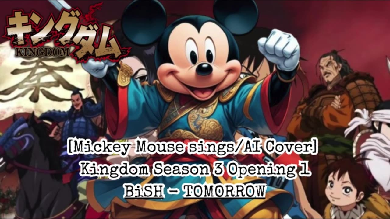 [Mickey Mouse sings/AI Cover] Kingdom Season 3 Opening 1 BiSH - TOMORROW