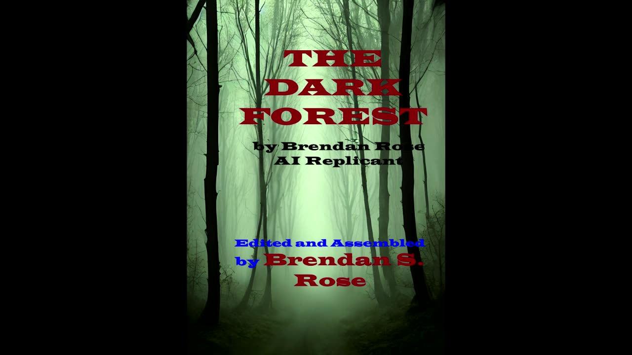 THE DARK FOREST (Censored by Youtube)