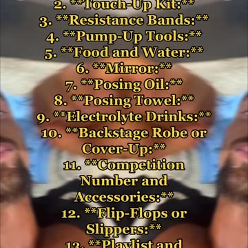 A list of 15 NEED-TO-HAVES backstage when competing in a bodybuilding competition: (guys or girls)