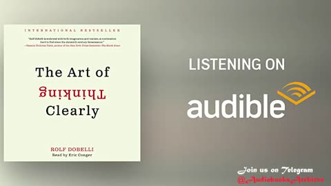 The Art of Thinking Clearly - Rolf Dobelli FULL Audiobook