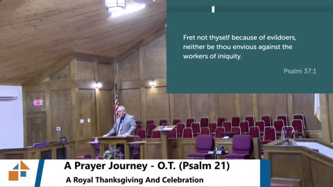 Pastor Robb Foreman // A Prayer Journey - O.T. (Psalm 21) A Royal Celebration...