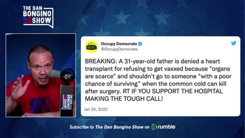 Bongino - Unvaccinated Being Denied Transplant/Healthcare