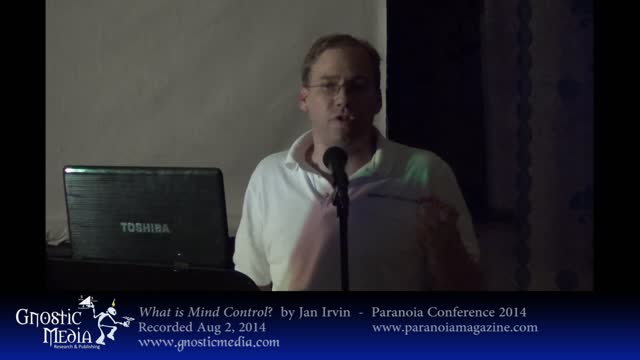 What is Mind Control by Jan Irvin - ParanoiaCon, Aug 2, 2014