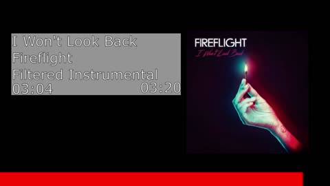 I Won't Look Back - Fireflight (Filtered Instrumental)