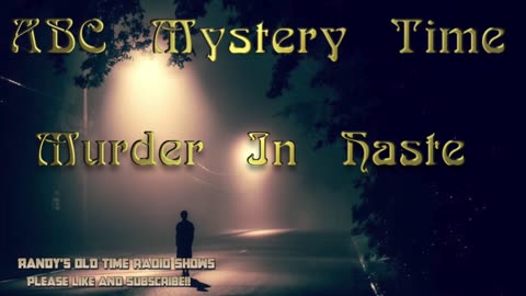 ABC Mystery Time Murder In Haste