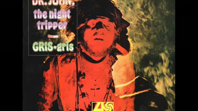 Dr. John, The Night Tripper _- Gris-Gris (1968) 🇺🇸