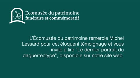 Michel Lessard nous raconte le dernier portrait, une expérience personnelle