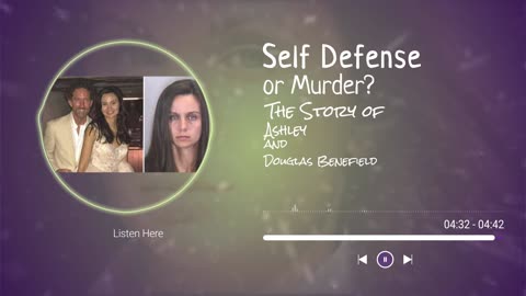 Self Defense or Murder? The Story of Ashley and Douglas Benefield