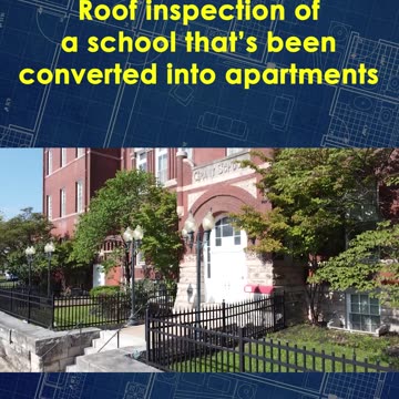 Roof inspection of a school that's been converted into apartments