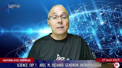 Science SVP avec M. Richard Gendron Antropologue