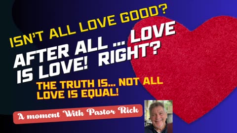 IS ALL LOVE EQUAL?