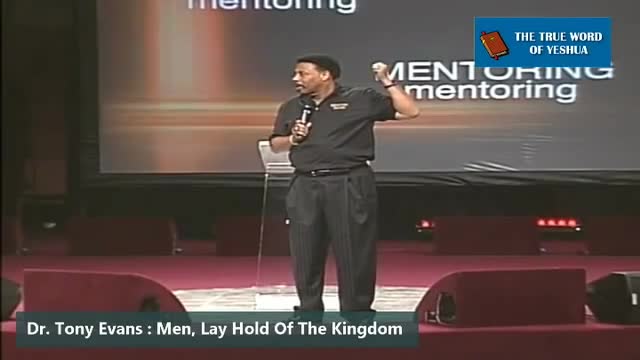 Dr. Tony Evans, Man Lay Hold of The Kingdom