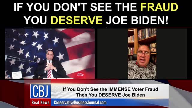 If You Don't See The Fraud You Deserve Joe Biden!