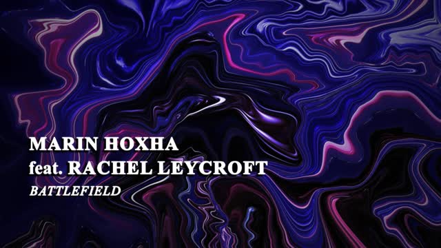 Marin Hoxha feat. Rachel Leycroft - Battlefield