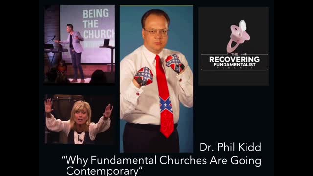 Phil Kidd on Why Preachers Become Recovering Fundamentalists - KJV Baptist preaching