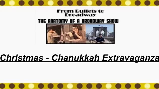 From Bullets to Broadway | Christmas/Chanukah Special