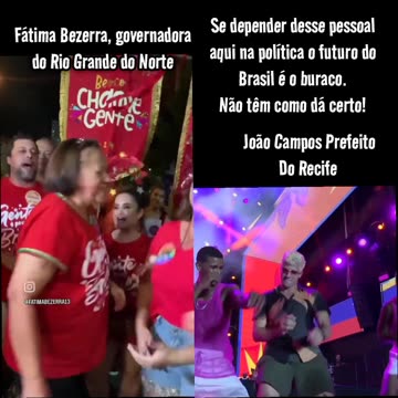 Essa é a esquerda e esses são os políticos de esquerda, o Brasil está no buraco!
