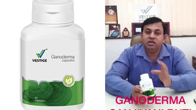 Vestige ganderma capsules benefits