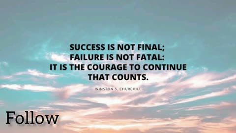 SUCCESS IS NOT FINAL; Motivational Thoughts