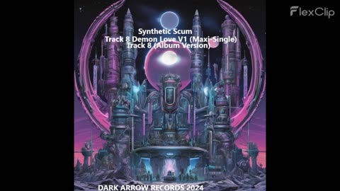 Synthetic Scum-Track 8 Demon Love V1 (Maxi​-​Single)- 1 Track 8 (Album Version)