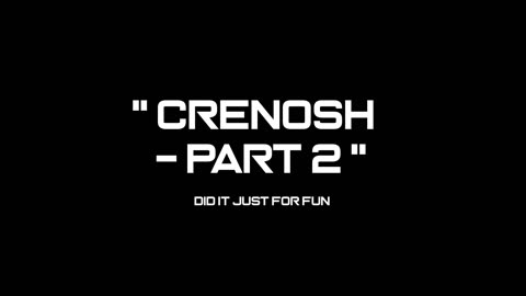 Crenosh - Part 2