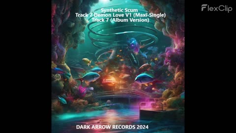 Synthetic Scum-Track 7 Demon Love V1 (Maxi​-​Single)- 1 Track 7 (Album Version)