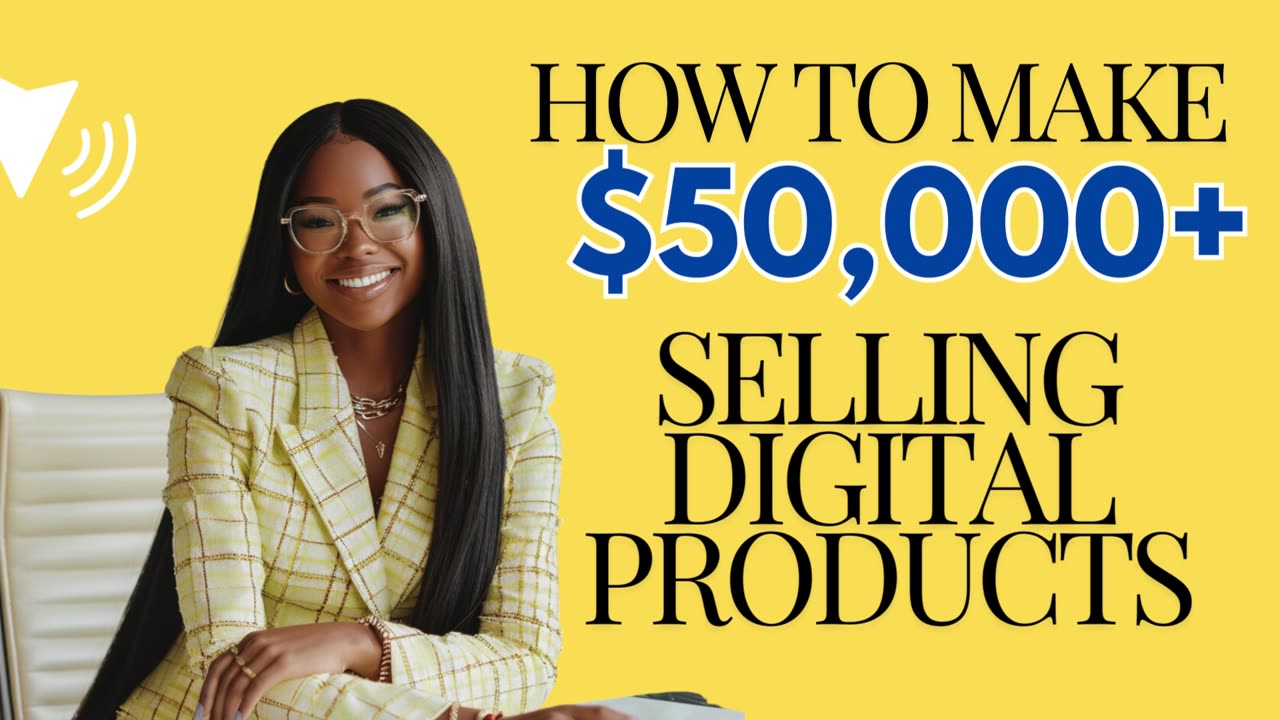 HOW TO MAKE $50,000+ SELLING DIGITAL PRODUCTS