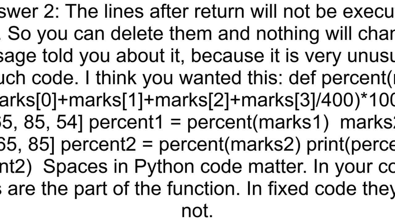 i am getting an error quotCode is unreachable Pylancequot what that mean or am i doing any mistake