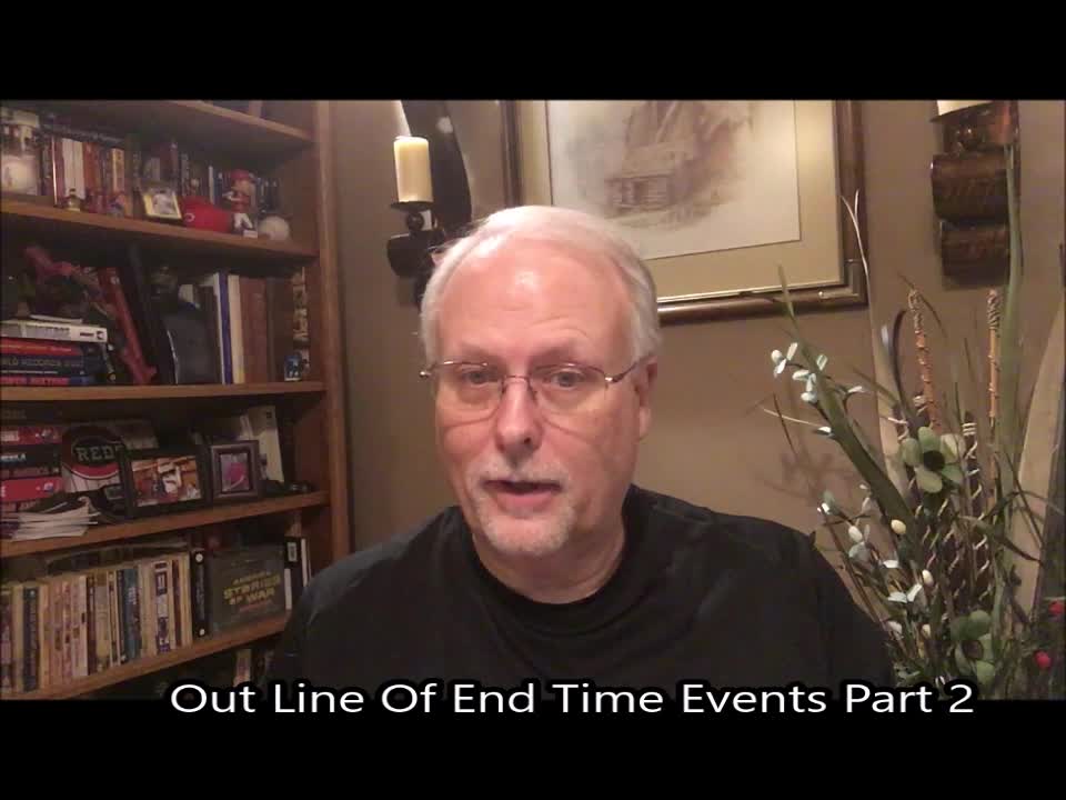 Out Line Of Endtime Events Part 2