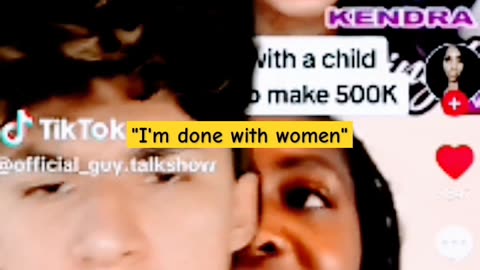 "I'M DONE WITH WOMEN"