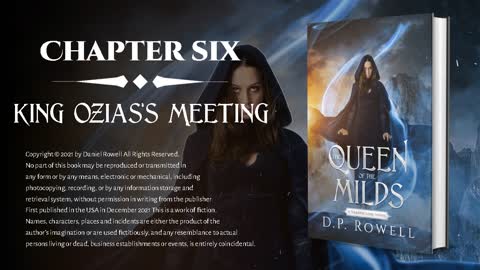 Chapter Six - King Ozias's Meeting [The Queen of the Milds]